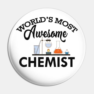 Chemist - World's most chemist Pin