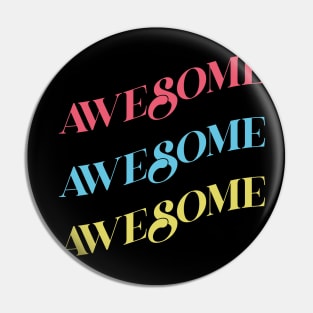 awesome awesome awesome Pin