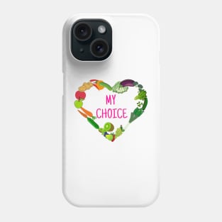 My Choice Phone Case