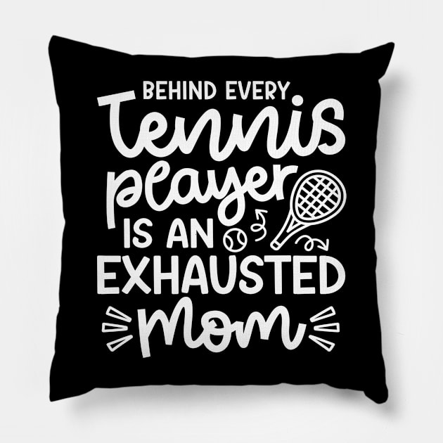 Behind Every Tennis Player Is An Exhausted Mom Cute Funny Pillow by GlimmerDesigns