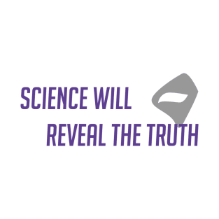 Science will reveal the truth T-Shirt