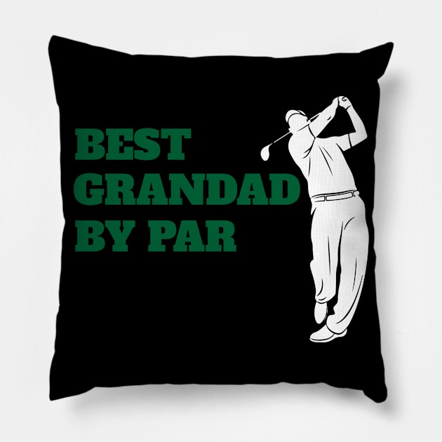 Best Grandad By Par - Funny Golf Lover Pillow by fromherotozero