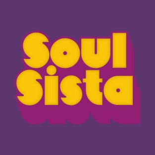 Soul Sista //// Retro Soul Music Fan Design T-Shirt