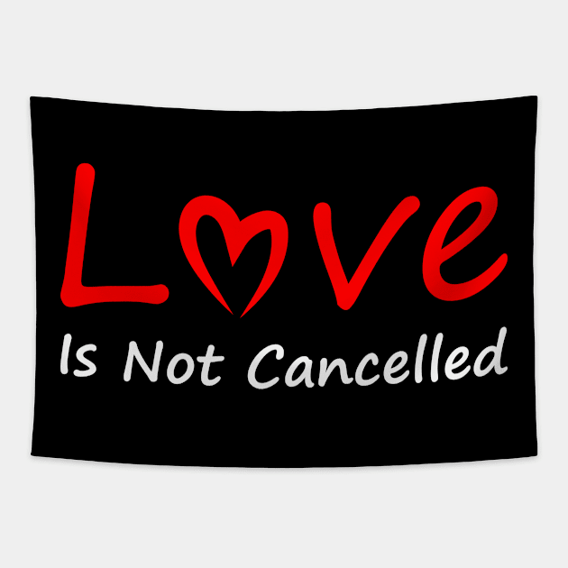 Love Is not Cancelled Tapestry by SkelBunny