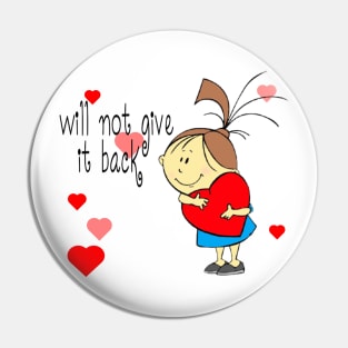 will not give it back Pin