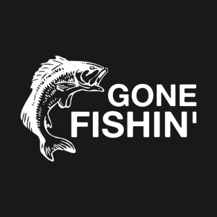 Gone Fishin' Funny Bass Fishing T-Shirt