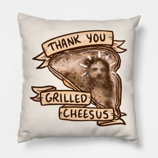 Thank You Grilled Cheesus Pillow