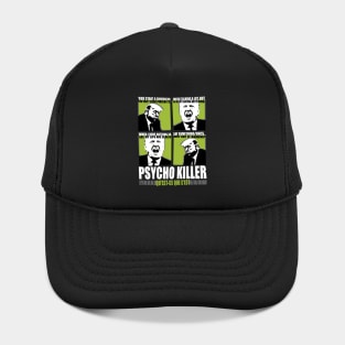 Trump Is Psycho Killer Hat