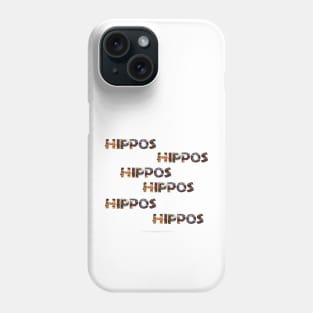 Hippos hippos hippos hippos - wildlife oil painting word art Phone Case