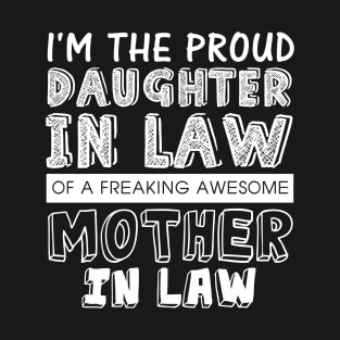 For the proud daughter   mother T-Shirt