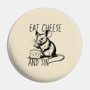 eat cheese and sin - sketch Pin