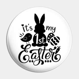 It's My First Easter Pin