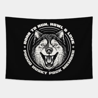 Proud Husky Pack Member Cool Print Tapestry