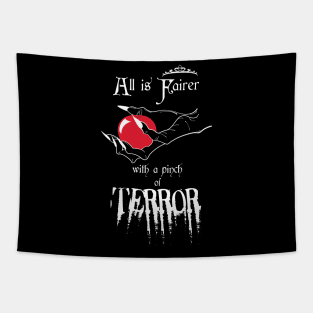 All is Fairer... with a pinch of Terror Tapestry