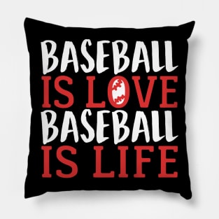 Baseball Is Love Baseball Is Life Pillow