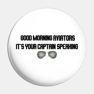 good morning aviators it's your captain speaking with glasses Pin