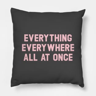 Everything Everywhere All At Once, pink Pillow