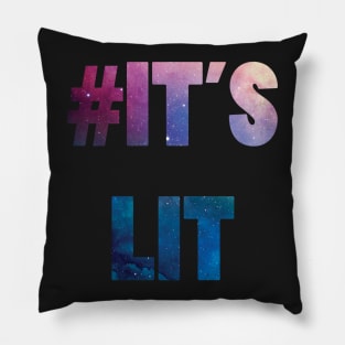 It's Lit Pillow