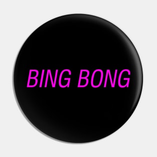 BING BONG [Elijah & Christine] Pin