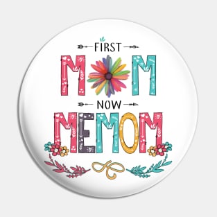 First Mom Now Memom Wildflowers Happy Mothers Day Pin