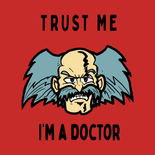 Trust Me, I'm a doctor; Wiley T-Shirt