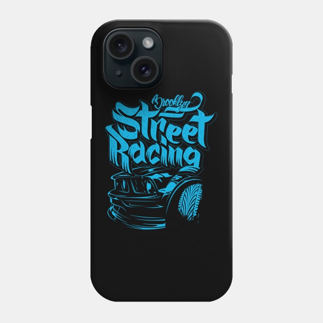 Brooklyn street racing slogan Phone Case by Teefold