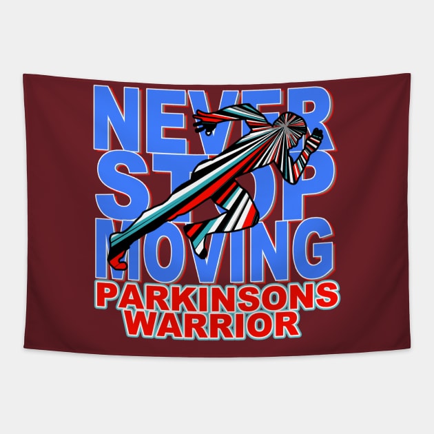 Never Stop Moving Parkinsons Warrior Tapestry by SteveW50