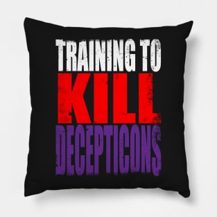 Training to Kill Decepticons Pillow