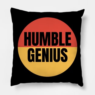 Humble Genius Pillow