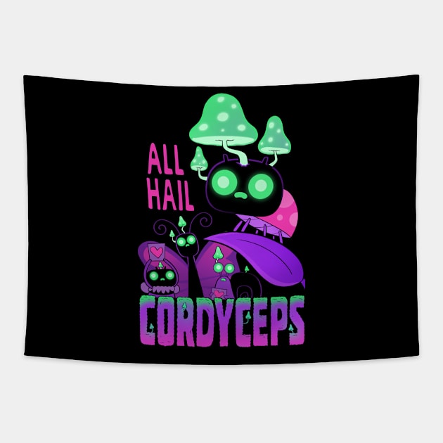 Hail Cordyceps Tapestry by Queenmob