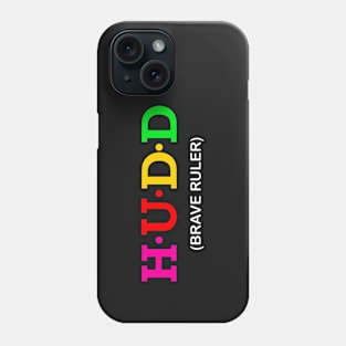 Hudd - Brave Ruler. Phone Case