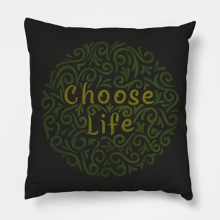 choose life (III) Pillow