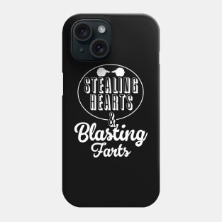 Stealing Hearts & Blasting Farts Phone Case