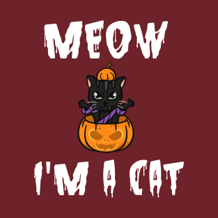 Meow I'm A Cat T-Shirt