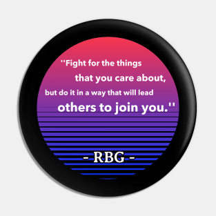 Ruth Bader Ginsburg Quote Fight Pin