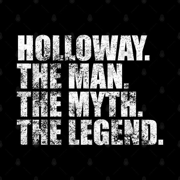 Holloway Legend Holloway Family name Holloway last Name Holloway Surname Holloway Family Reunion by TeeLogic