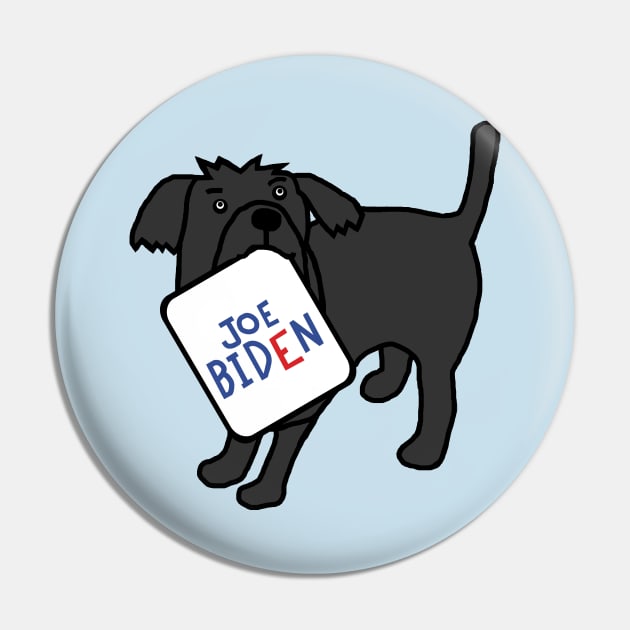 Cute Dog with Joe Biden Sign Pin by ellenhenryart