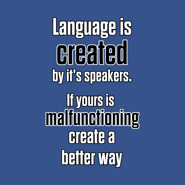 Language is Created by ProfessorJayTee