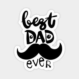 Best dad ever. Fathers day greeting. Magnet