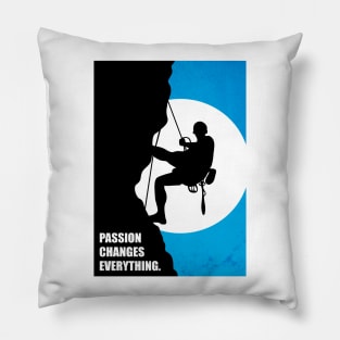 Passion Changes Everything Business Quotes Pillow