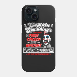 Captain Spaulding Fried Chicken and Gasoline Phone Case