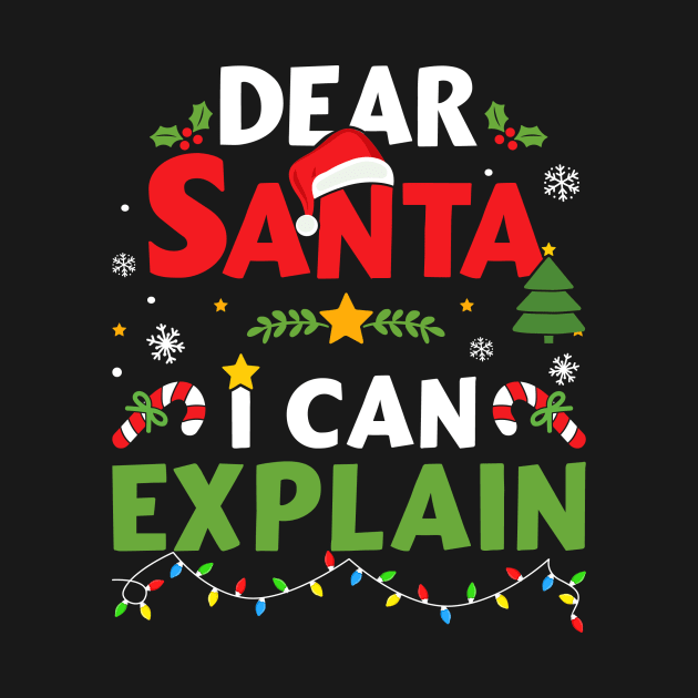 Funny dear santa I can explain for kids toddler christmas by Designzz