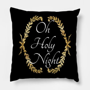 Oh Holy Night Pillow