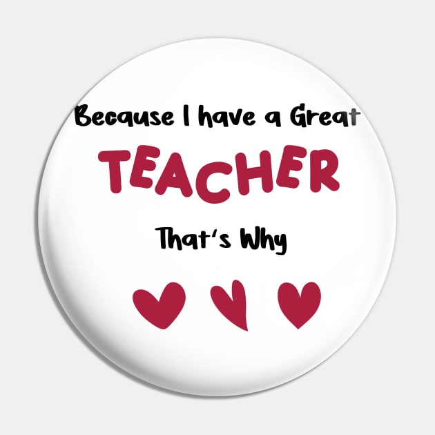 because i have a great teacher that's why for valentine's day  teachers gifts Pin by FoolDesign