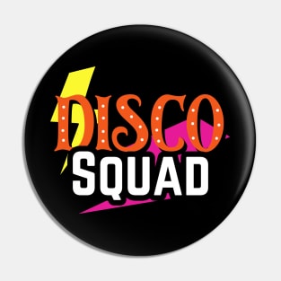 Disco Squad Pin