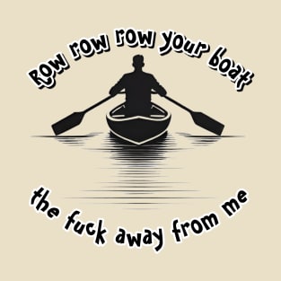 Row your boat T-Shirt