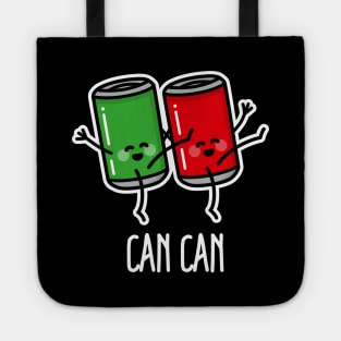 Can-can dancers pun Burlesque funny cabaret revue soda can Tote