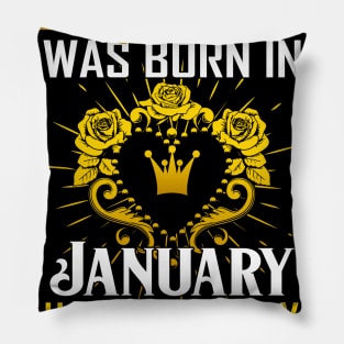 A Queen Was Born In January Happy Birthday To Me Pillow