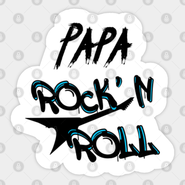 Papa Rock N Roll Guitare Rockeur Cadeau Humour Papa Rockn Roll Sticker Teepublic