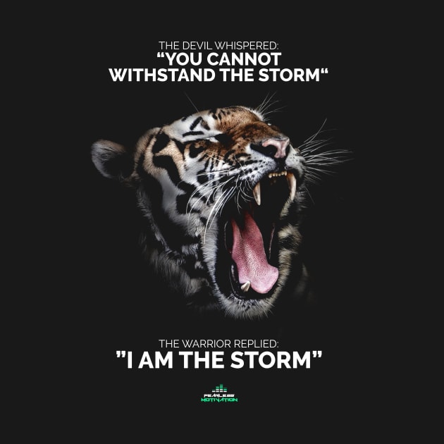 I AM THE STORM! by fearlessmotivat